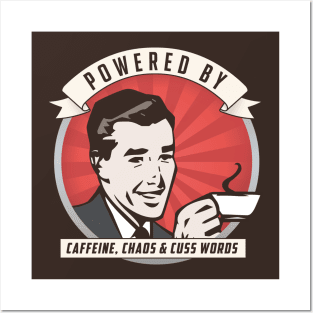 Powered by Caffeine Posters and Art